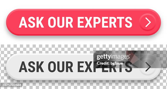 Ask Our Experts - 3D click web buttons on blank background Ask Our Experts - 3D click web buttons on blank background