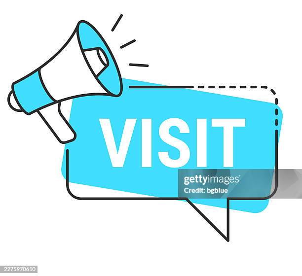 visit - speech bubble and megaphone on white background - visitor badge stock illustrations