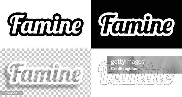 famine - text for design. blank, white and black backgrounds - line text - famine stock illustrations