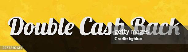 double cash back - text with long shadow on textured yellow background - doubles stock illustrations