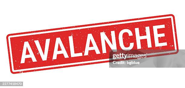 avalanche - red rubber stamp on white background - avalanche stock illustrations