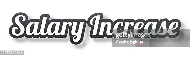 salary increase - 3d text with shadow on white background - pay gap stock illustrations