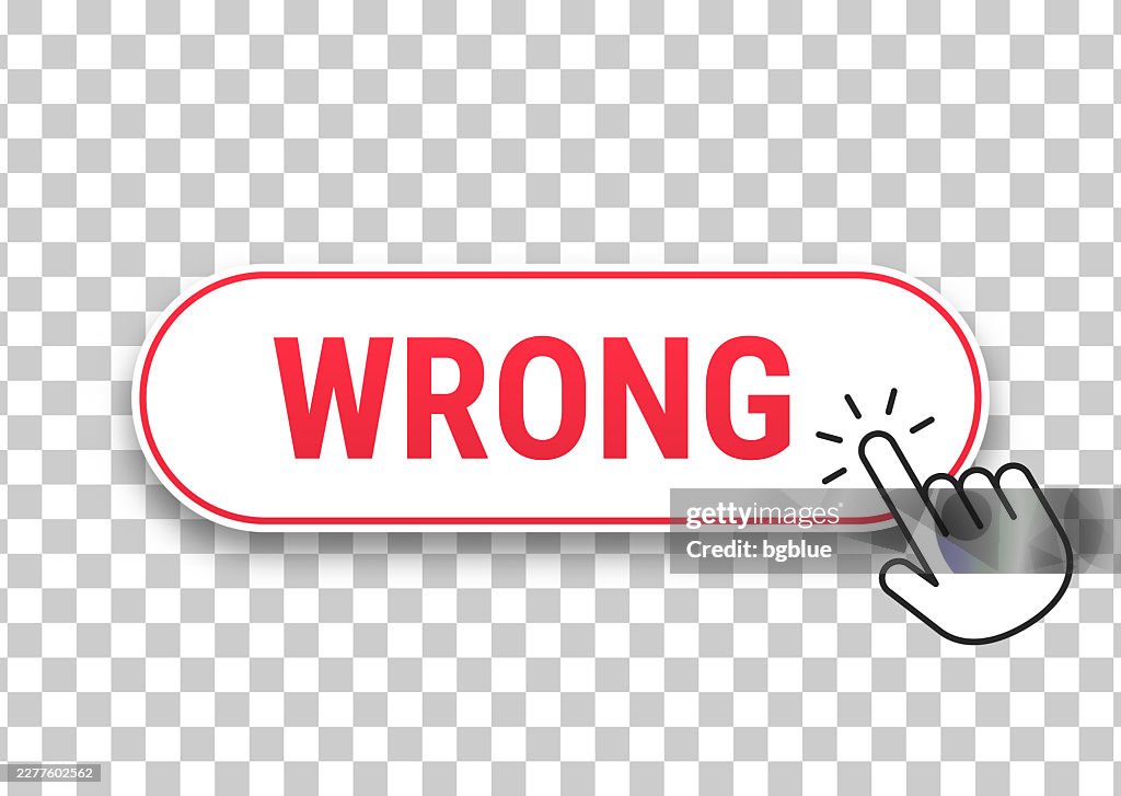 Wrong - 3D click web button with hand cursor on blank background