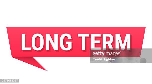long term - red speech bubble on blank background - long time stock illustrations
