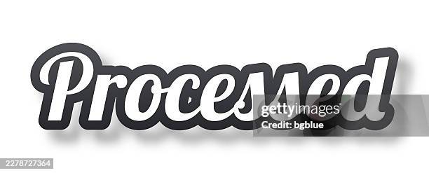 processed - 3d text with shadow on white background - food processing line stock illustrations