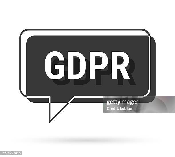 gdpr - general data protection regulation - 3d black speech bubble on white background - data gdpr stock illustrations