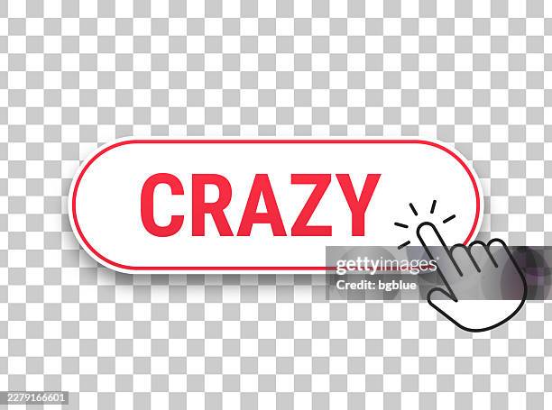 crazy - 3d click web button with hand cursor on blank background - insane asylum stock illustrations