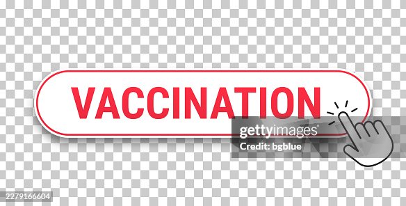 Vaccination - 3D click web button with hand cursor on blank background Vaccination - 3D click web button with hand cursor on blank background