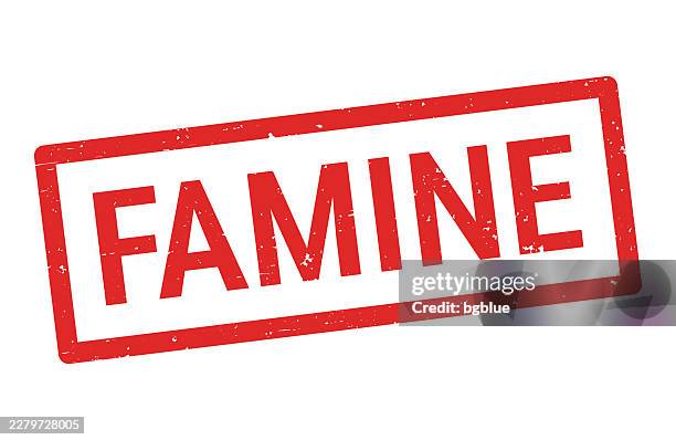 famine - red rubber stamp on white background - famine stock illustrations