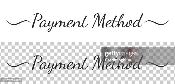 Payment Method - Calligraphy text with swashes on blank background Payment Method - Calligraphy text with swashes on blank background