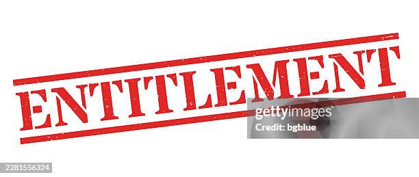 entitlement - red rubber stamp on blank background - request stock illustrations