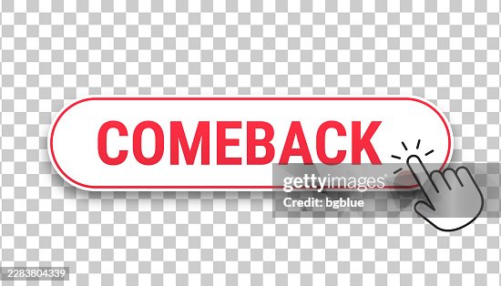 Comeback - 3D click web button with hand cursor on blank background Comeback - 3D click web button with hand cursor on blank background
