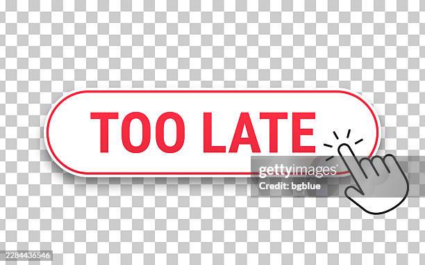 too late - 3d click web button with hand cursor on blank background - too many computers stock illustrations