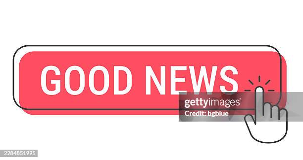 good news - click button with hand cursor on white background - good news stock illustrations