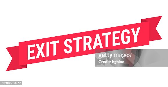 Exit Strategy - Red banner on white background Exit Strategy - Red banner on white background