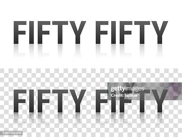 fifty fifty - text with reflection on transparent background - equality logo vector stock illustrations