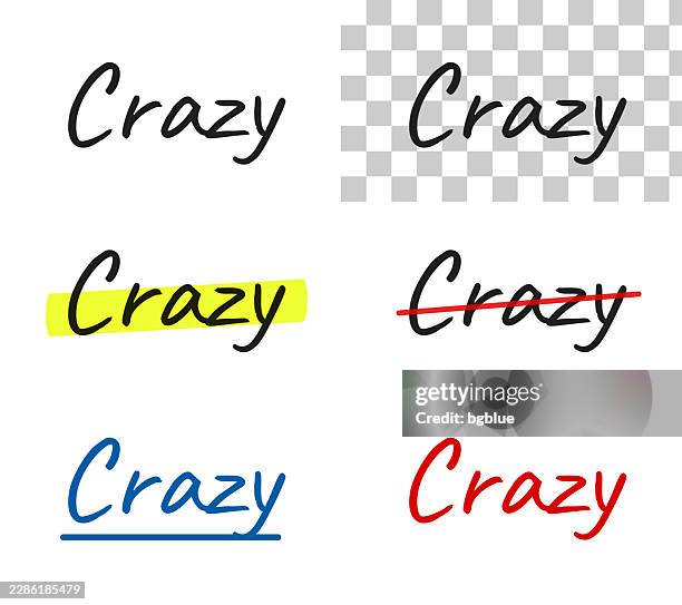 crazy - handwritten text, highlighted, crossed out, underlined on blank background - asylum stock illustrations