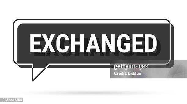 exchanged - 3d black speech bubble on white background - electrical box stock illustrations