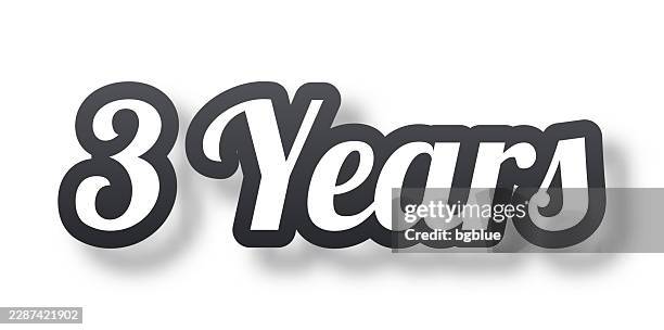 3 years - 3d text with shadow on white background - three levels stock illustrations