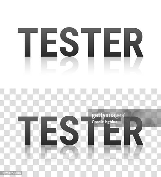 tester - text with reflection on transparent background - looking into mirror stock illustrations