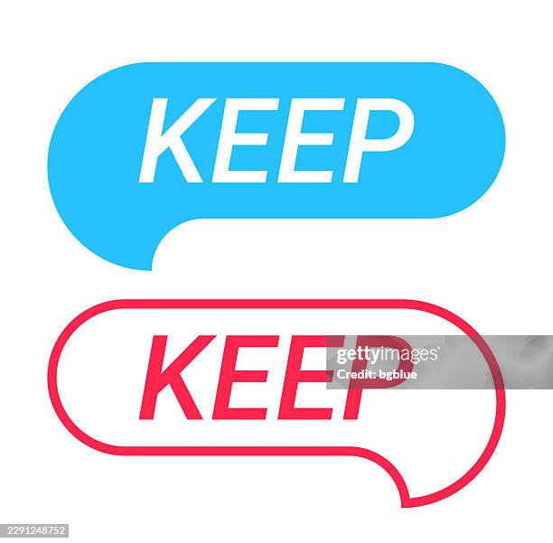 keep - blue and red speech bubble on white background - keeping up with technology stock illustrations