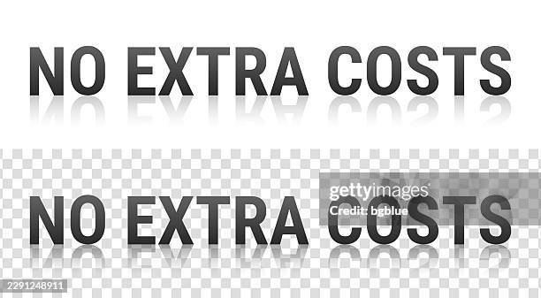 no extra costs - text with reflection on transparent background - maximum effort stock illustrations