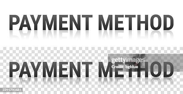 payment method - text with reflection on transparent background - methodist logo stock illustrations