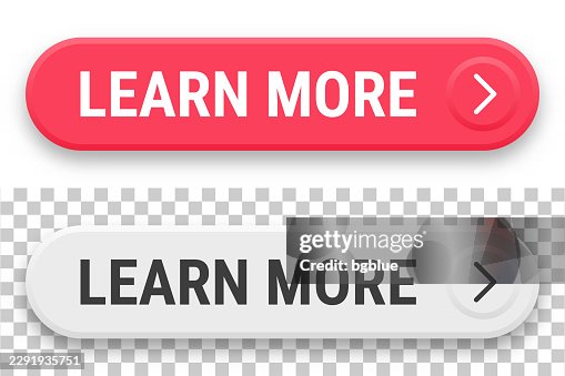Learn More - 3D click web buttons on blank background Learn More - 3D click web buttons on blank background