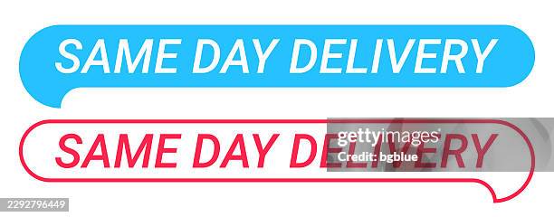 same day delivery - blue and red speech bubble on white background - normal distribution stock illustrations