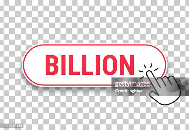 billion - 3d click web button with hand cursor on blank background - billions stock illustrations
