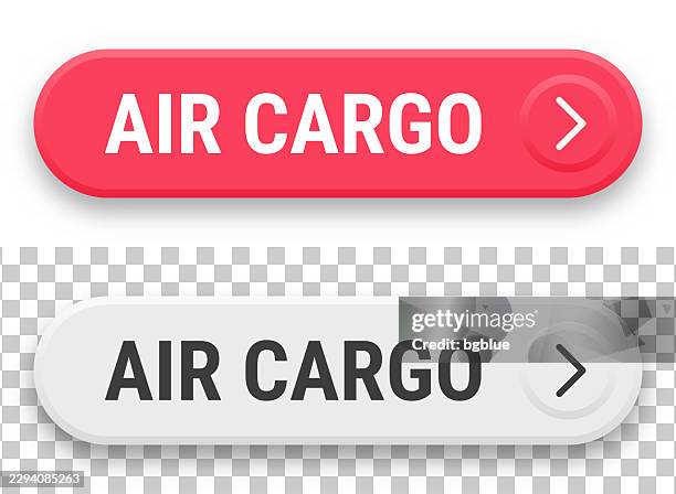 air cargo - 3d click web buttons on blank background - cargo plane stock illustrations