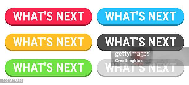what's next - colorful 3d click web buttons on blank background - whats next stock illustrations