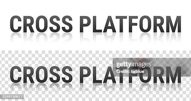 cross platform - text with reflection on transparent background - cross platform stock illustrations