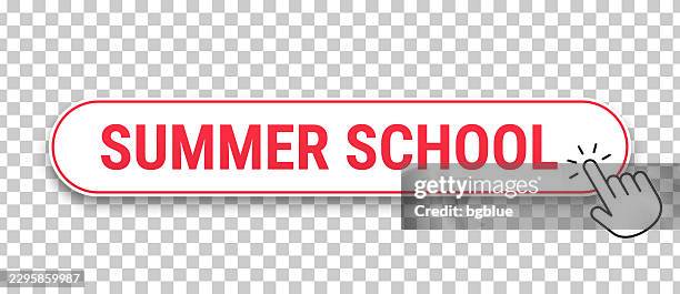summer school - 3d click web button with hand cursor on blank background - summer school stock illustrations