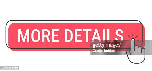 more details - click button with hand cursor on white background - get more info stock illustrations