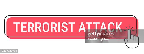 terrorist attack - click button with hand cursor on white background - terrorist attack stock illustrations
