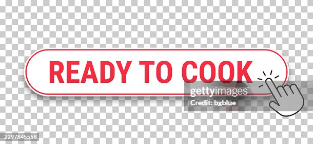 Ready to Cook - 3D click web button with hand cursor on blank background Ready to Cook - 3D click web button with hand cursor on blank background