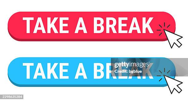 take a break - red and blue buttons with cursor on white background - breaking point stock illustrations