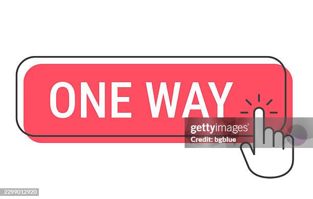 one way - click button with hand cursor on white background - pushing forward stock illustrations