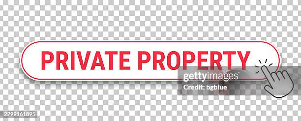private property - 3d click web button with hand cursor on blank background - private property stock illustrations