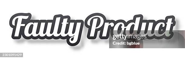 faulty product - 3d text with shadow on white background - faulty stock illustrations