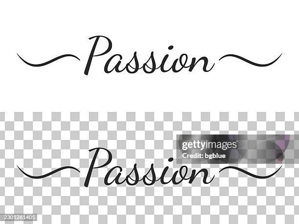 passion - calligraphy text with swashes on blank background - passion fruit isolated stock illustrations