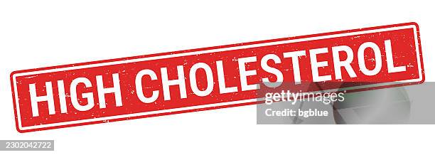 high cholesterol - red rubber stamp on white background - cholesterol test stock illustrations