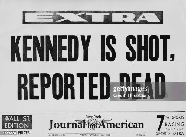 The front page of the New York American Journal, announcing that President John Kennedy has been shot and is reportedly dead.