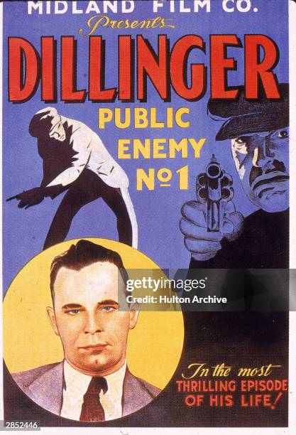 Film poster showing an illustration of American gangster John Dillinger to advertise a short newsreel film called 'Dillinger: Public Enemy No. 1,'...