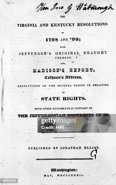 A copy of the Virginia and Kentucky resolutions of 1798 and 1799, one ...