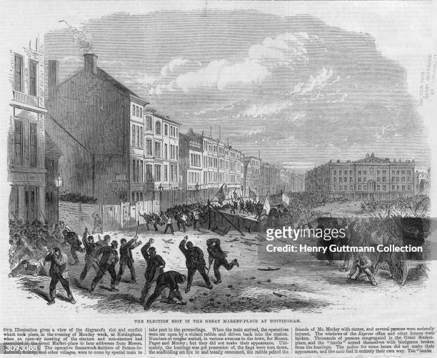 An election riot in the Great market Place at Nottingham when an open-air meeting of electors and non-electors degenerated into a riot with the...