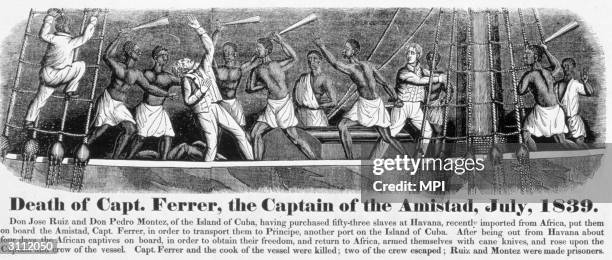 The mutiny on board the slave ship Amistad off the coast of Cuba, the ship was captured by the American Navy but the Supreme Court ruled that, under...