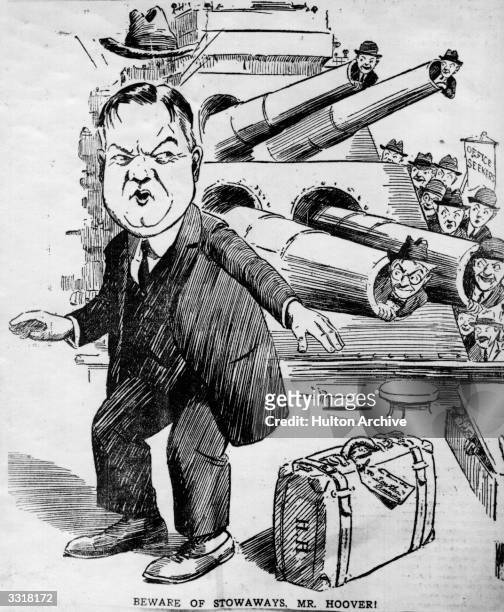 Cartoon of Herbert Clark Hoover , 31st President of the United States, with the caption 'Beware of stowaways Mr Hoover' depicting men hiding in the...