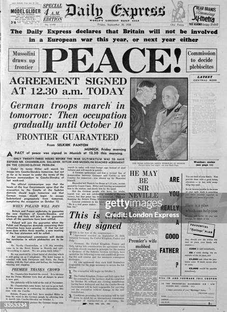 Front of the Daily Express newspaper declaring 'Peace' and bearing a photograph of Neville Chamberlain with Mussolini . Agreement had been reached by...
